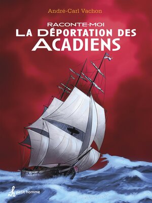 cover image of Raconte-moi la déportation des Acadiens --Nº 38